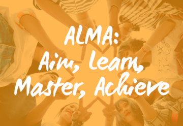 ALMA: Aim, Learn, Master, Achieve